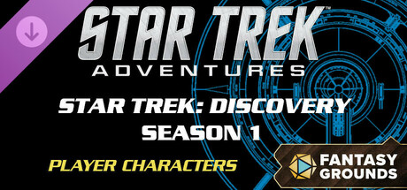 Fantasy Grounds - Star Trek Adventures: Discovery Season 1 Player Characters cover art