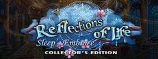 Reflections of Life: Sleep's Embrace Collector's Edition