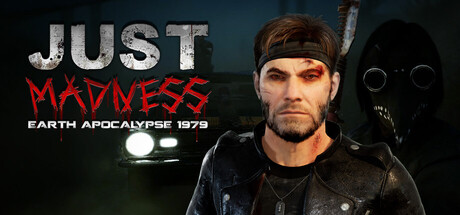 Just Madness: Earth Apocalypse 1979