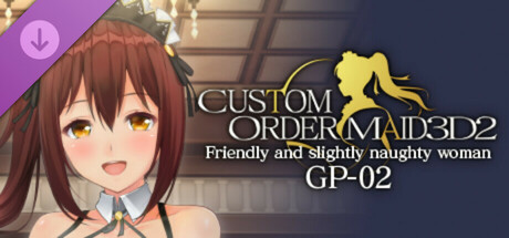 CUSTOM ORDER MAID 3D2 Friendly and Slightly Naughty Woman GP-02 cover art