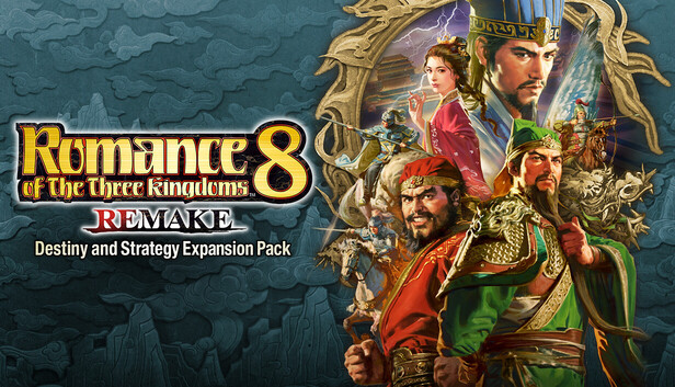 ROMANCE OF THE THREE KINGDOMS 8 REMAKE: Destiny and Strategy Expansion Pack