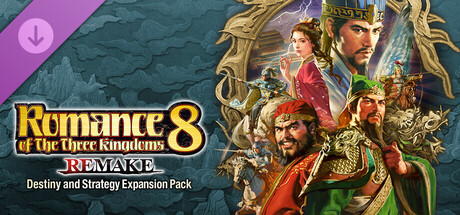 ROMANCE OF THE THREE KINGDOMS 8 REMAKE: Destiny and Strategy Expansion Pack banner image