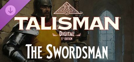 Talisman: Digital 5th Edition - The Swordsman Character cover art