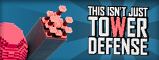 This Isn't Just Tower Defense game cover
