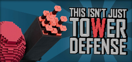 This Isn't Just Tower Defense cover art