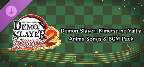 Demon Slayer -Kimetsu no Yaiba- The Hinokami Chronicles 2: Demon Slayer: Kimetsu no Yaiba Anime Songs & BGM Pack