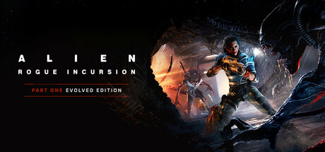 Обложка Alien: Rogue Incursion Evolved Edition — динамическая сцена боя с чужими и мрачная атмосфера Пурдан