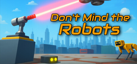 Don't Mind the Robots game header
