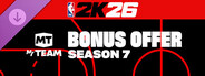 NBA 2K26 MyTEAM Season 7 Bonus Offer