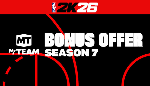 NBA 2K26 MyTEAM Season 7 Bonus Offer
