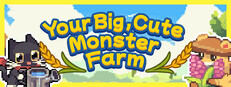 Your Big, Cute Monster Farm Banner