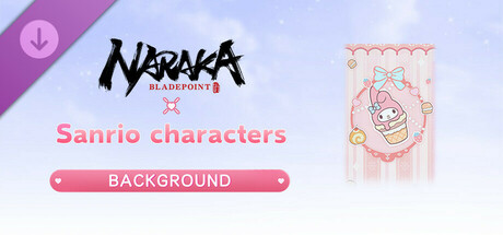 NARAKA: BLADEPOINT - Cyra Sanrio Background