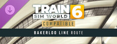 Train Sim World® 6: Bakerloo Line Route Add-On