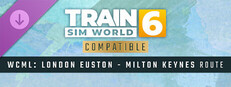 Train Sim World® 6: West Coast Main Line: London Euston - Milton Keynes Route Add-On