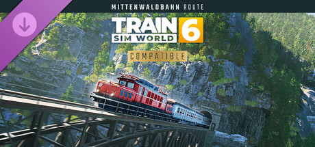 Train Sim World® 6: Mittenwaldbahn: Innsbruck - Garmisch-Partenkirchen Route Add-On