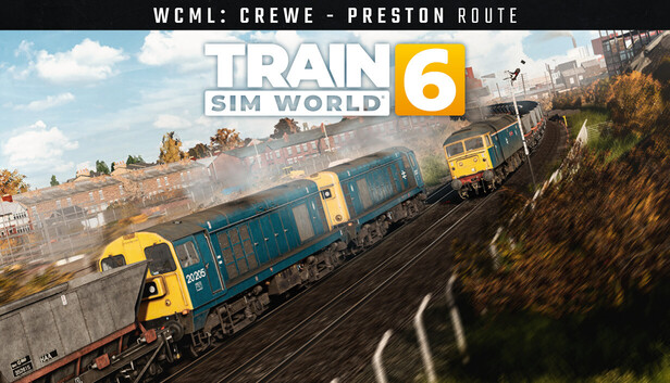 Train Sim World® 6: West Coast Main Line: Crewe - Preston Route Add-On 