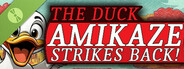 The Duck Amikaze Strikes Back Demo
