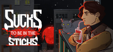 Sucks To Be In The Sticks：ヴァンパイアとなった日常