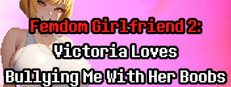 Femdom Girlfriend 2: Victoria Loves Bullying Me With Her Boobs