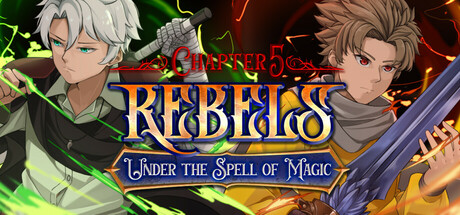 Rebels - Under the Spell of Magic (Chapter 5) game header image