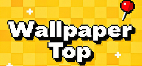 Wallpaper Engineer Top : 置顶壁纸