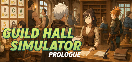 Guild Hall Simulator: Prologue cover art