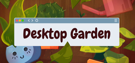 Desktop Garden