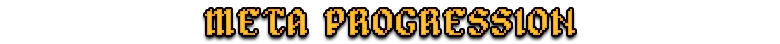 Meta Progression