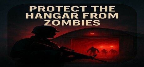 Protect The Hangar : From Zombies cover art