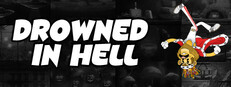 Drowned in Hell