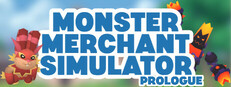 Monster Merchant Simulator Prologue