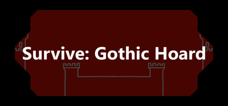Survive: Gothic Hoard Playtest cover art