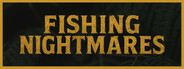 Fishing Nightmares