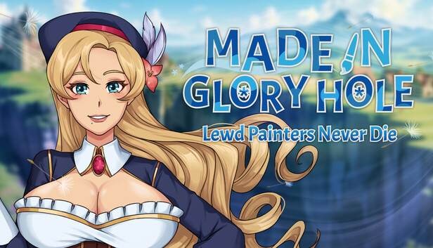 Made in Glory Hole: Lewd Painters Never Die