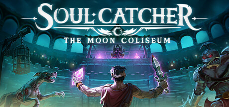 Soul Catcher: The Moon Coliseum