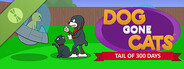 Dog Gone Cats: Tail of 300 Days Demo