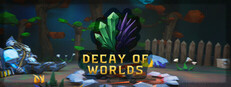 Decay of Worlds