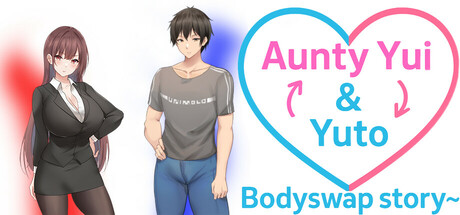 Body swap story—Aunty Yui & Yuto