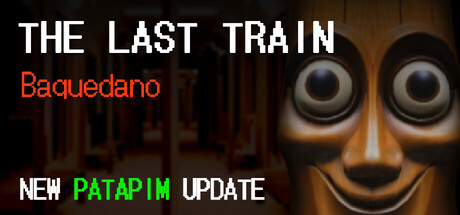 THE LAST TRAIN: Baquedano technical specifications for computer
