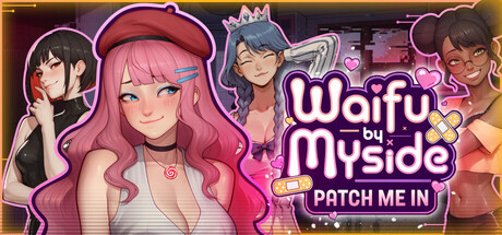 Waifu by Myside: Patch Me In