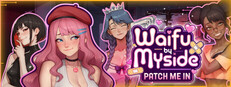 Waifu by Myside: Patch Me In