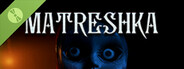 MATRESHKA Demo