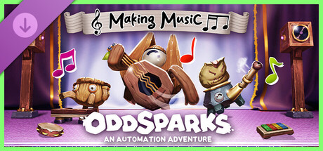 Arte de Oddsparks: An Automation Adventure - Making Music