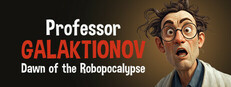 Professor Galaktionov Dawn of the Robopocalypse