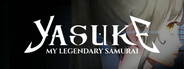 Yasuke: My Legendary Samurai