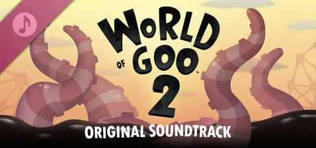 World of Goo 2 Soundtrack