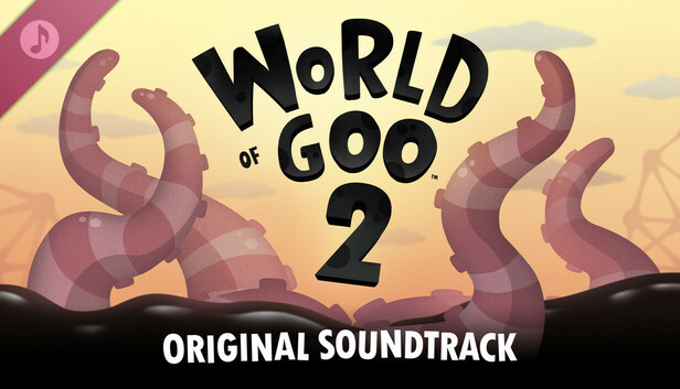 World of Goo 2 Soundtrack on Steam
