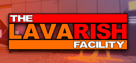 The Lavarish Facility