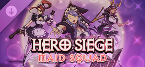Hero Siege - Maid Squad (Skin)