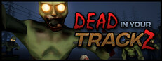 Dead In Your TrackZ